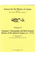 Lusignan's Chorography and Brief General History of the Island of Cyprus (A.D. 1573)