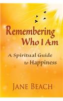 Remembering Who I Am