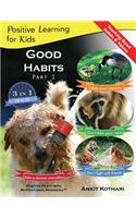 Good Habits Part 1