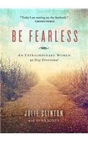 Be Fearless