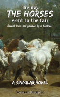 Day the Horses Went to the Fair