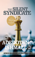 The Silent Syndicate