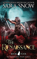 Renaissance: Book 4 of the Bloodmoon Wars (a Paranormal Shifter Series Prequel to Luna Rising)