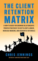 Client Retention Matrix