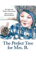 The Perfect Tree for Mrs. B.