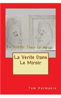 La Verite Dans Le Miroir