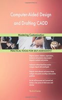 Computer-Aided Design and Drafting CADD: Mastering Customization