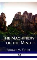 The Machinery of the Mind