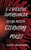 E-Z Dickens Superbohater KsiĘga Trzecia Polish Edition