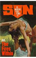 Sin Is Where You Find It / The Fires Within