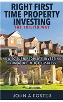 Right First Time Property Investing
