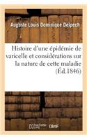 Histoire d'Une Épidémie de Varicelle Et Considérations Sur La Nature de Cette Maladie