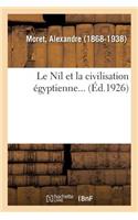Nil et la civilisation égyptienne...