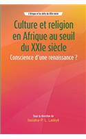 Culture et religion en Afrique au seuil du XXIe siècle