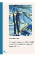 Les Sagas Dans Les Litteratures Francophones Et Lusophones Au Xxe Siecle