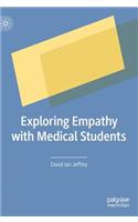 Exploring Empathy with Medical Students