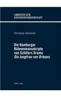 Die Hamburger Buehnenmanuskripte Von Schillers Drama «Die Jungfrau Von Orleans»
