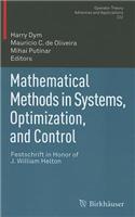 Mathematical Methods in Systems, Optimization, and Control