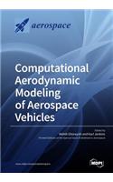 Computational Aerodynamic Modeling of Aerospace Vehicles