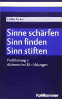 Sinne Scharfen - Sinn Finden - Sinn Stiften