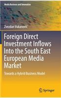 Foreign Direct Investment Inflows Into the South East European Media Market