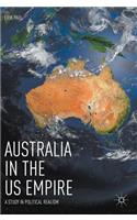 Australia in the Us Empire