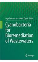 Cyanobacteria for Bioremediation of Wastewaters