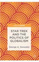 Star Trek and the Politics of Globalism