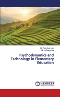 Psychodynamics and Technology in Elementary Education