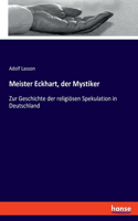 Meister Eckhart, der Mystiker