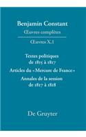 Textes Politiques de 1815 À 1817 - Articles Du «Mercure de France» - Annales de la Session de 1817 À 1818