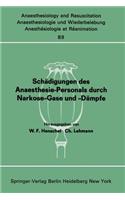 Schädigungen Des Anaesthesie-Personals Durch Narkose-Gase Und -Dämpfe