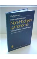 Histopathologie Der Non-Hodgkin-Lymphome: Nach Der Kiel-Klassifikation