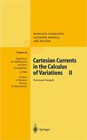 Cartesian Currents in the Calculus of Variations II: Variational Integrals(38 Ergebnisse der Mathematik und ihrer Grenzgebiete. 3. Folge / A Series of Modern Surveys in Mathematics)