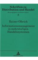 Informationsmanagement in Mehrstufigen Handelssystemen