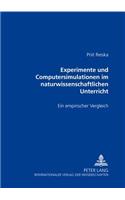 Experimente Und Computersimulationen Im Naturwissenschaftlichen Unterricht