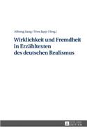 Wirklichkeit und Fremdheit in Erzaehltexten des deutschen Realismus