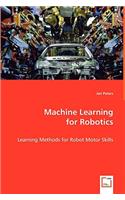 Machine Learning for Robotics