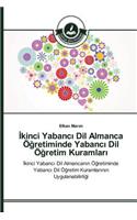 İkinci Yabancı Dil Almanca Öğretiminde Yabancı Dil Öğretim Kuramları