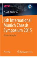 6th International Munich Chassis Symposium 2015: Chassis.Tech Plus