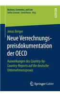 Neue Verrechnungspreisdokumentation der OECD: Auswirkungen des Country-by-Country-Reports auf die deutsche Unternehmenspraxis(Business, Economics, and Law)