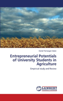 Entrepreneurial Potentials of University Students in Agriculture