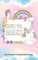 How to Draw - Easy Techniques and Step-by-Step Drawings for Kid