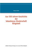 Aus 500 Jahren Geschichte der Sebastianus-Bruderschaft Bürgstadt