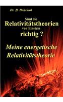 Sind die Relativitätstheorien von Einstein richtig?