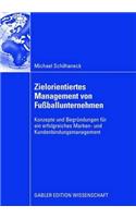 Zielorientiertes Management Von Fußballunternehmen