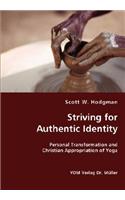 Striving for Authentic Identity: Personal Transformation and Christian Appropriation of Yoga