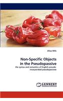 Non-Specific Objects in the Pseudopassive