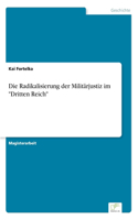 Radikalisierung der Militärjustiz im 