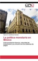 política monetaria en México